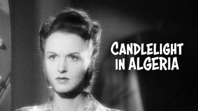 Candlelight In Algeria 1944 Netflix Flixable